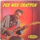 Pee Wee Crayton - Pee Wee Crayton